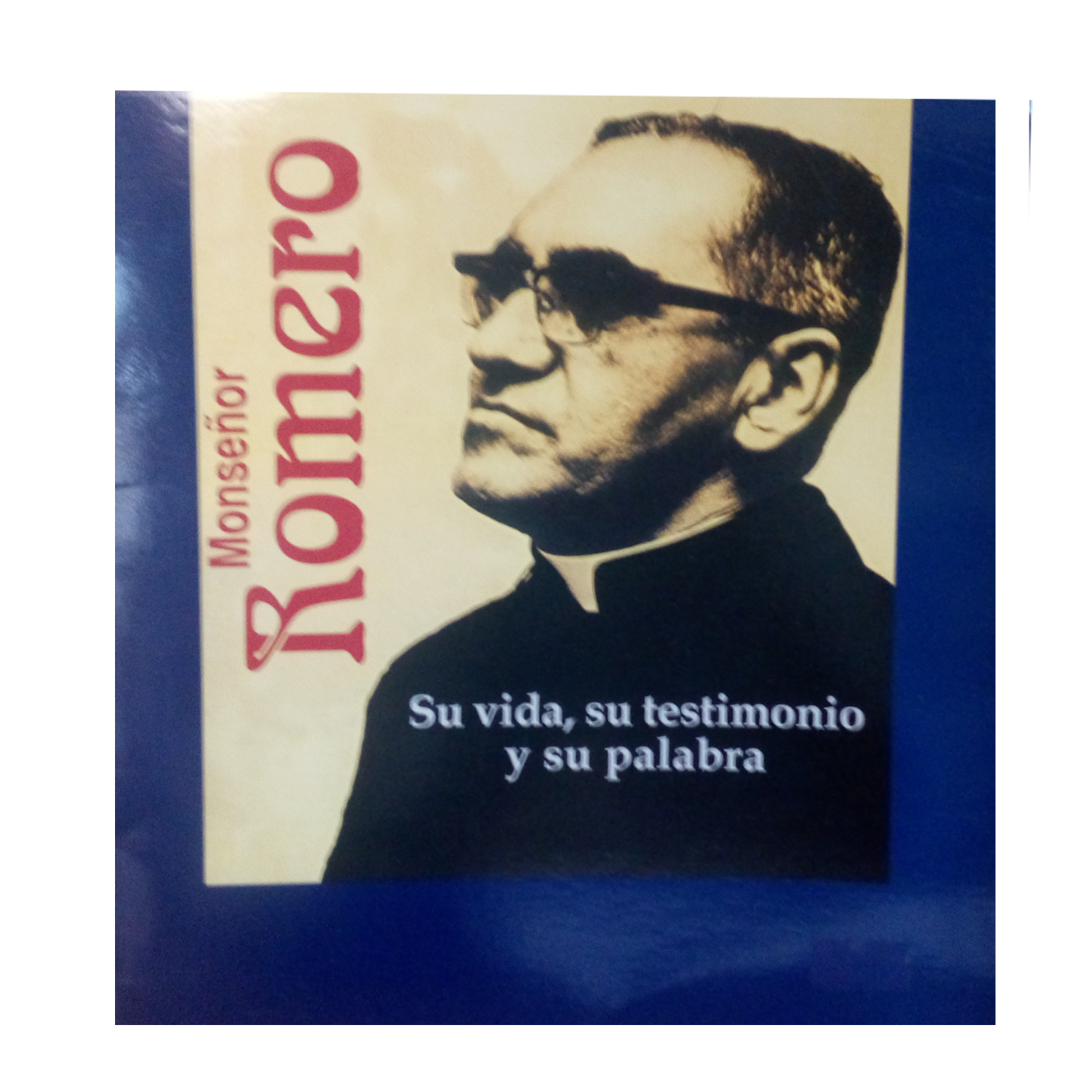 SU VIDA, SU TESTIMONIO Y SU PALABRA, MONSEÑOR ROMERO - Productos Alimentarios Cuidadosamente Elegidos – Envío Gratuito 35€+ SU VIDA, SU TESTIMONIO Y SU PALABRA, MONSEÑOR ROMERO - Productos Alimentarios Cuidadosamente Elegidos – Envío Gratuito 35€+